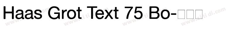 Haas Grot Text 75 Bo字体转换